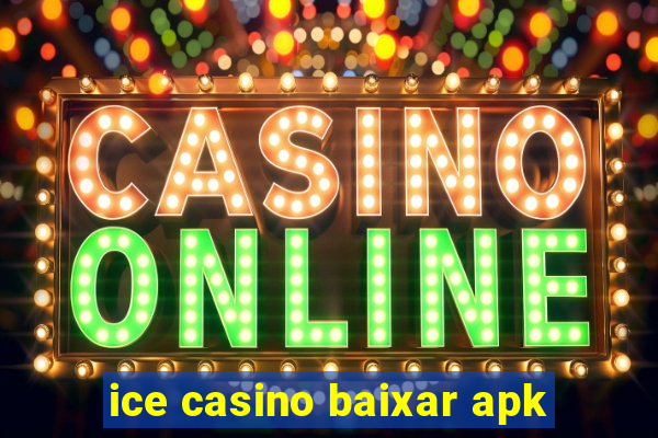 ice casino baixar apk