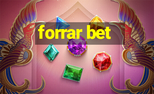 forrar bet