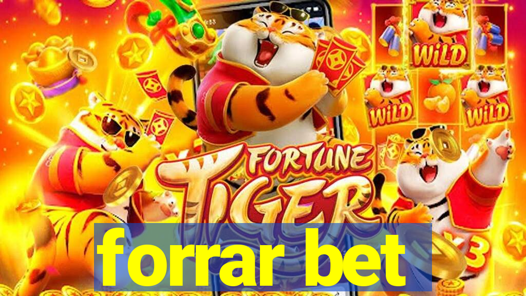 forrar bet