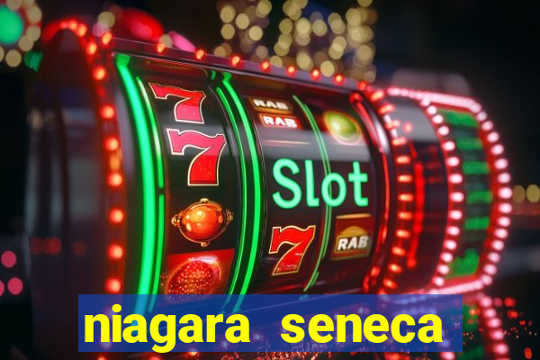 niagara seneca casino hotel