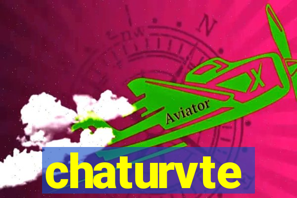 chaturvte