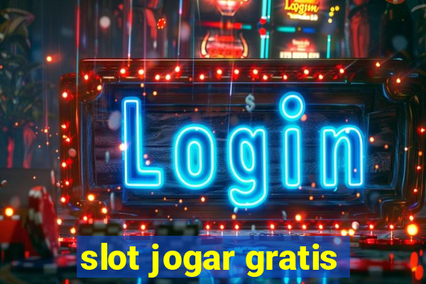 slot jogar gratis