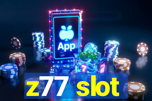 z77 slot