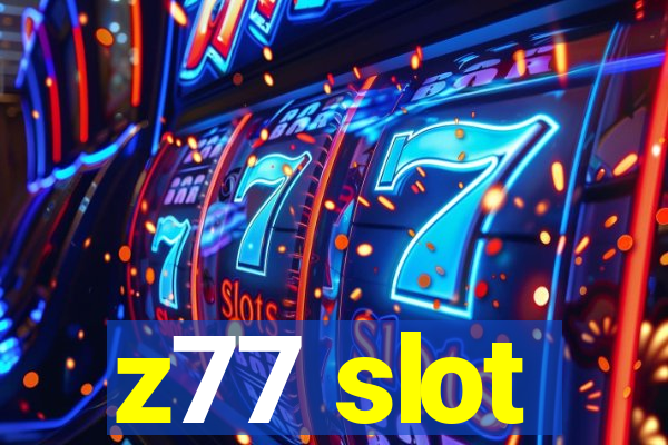 z77 slot