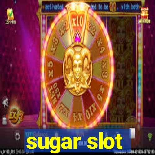 sugar slot