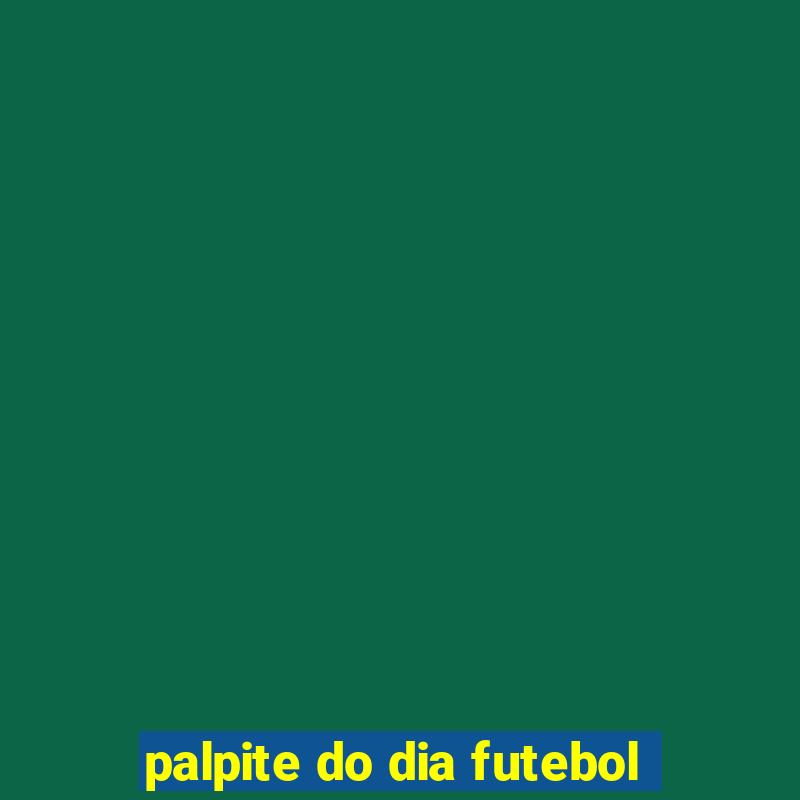 palpite do dia futebol