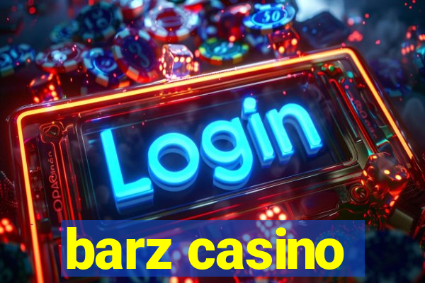 barz casino