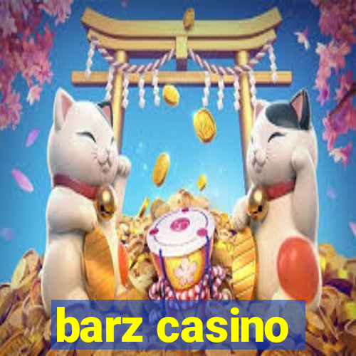 barz casino