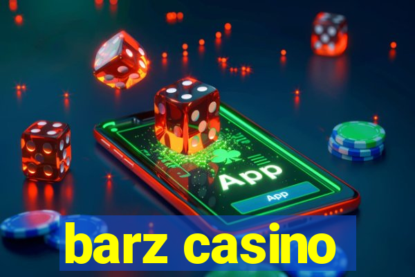 barz casino