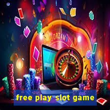 free play slot game