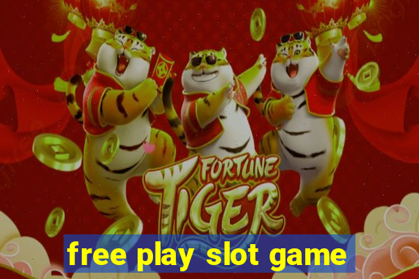 free play slot game