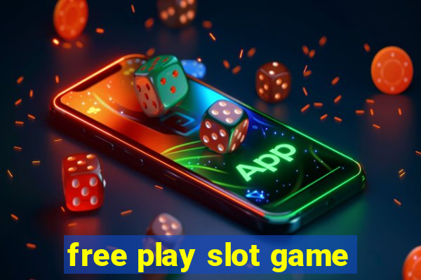 free play slot game