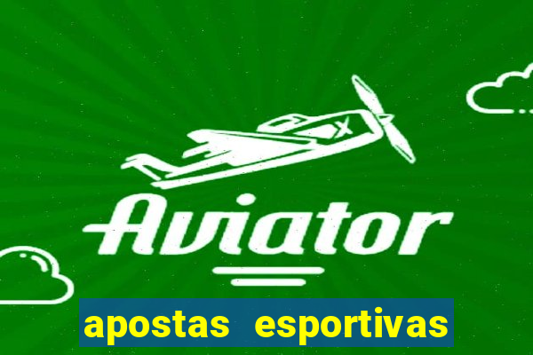 apostas esportivas jogos de hoje