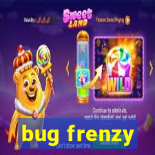 bug frenzy