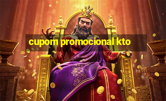 cupom promocional kto