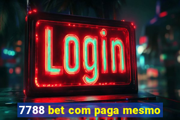 7788 bet com paga mesmo