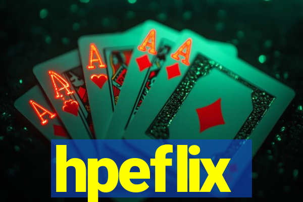 hpeflix