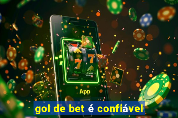 gol de bet é confiável