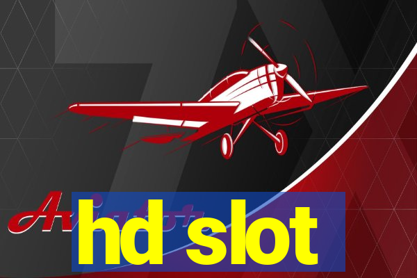 hd slot