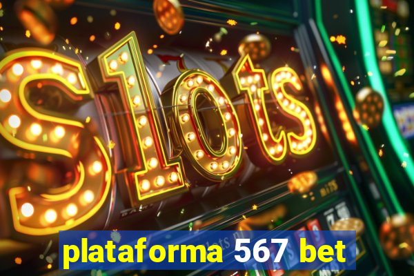 plataforma 567 bet