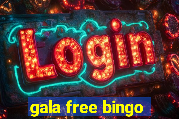 gala free bingo