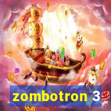 zombotron 3