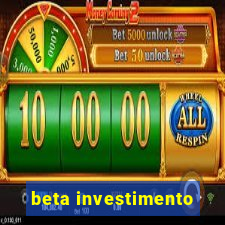 beta investimento