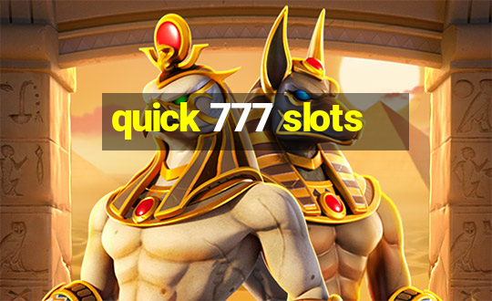 quick 777 slots