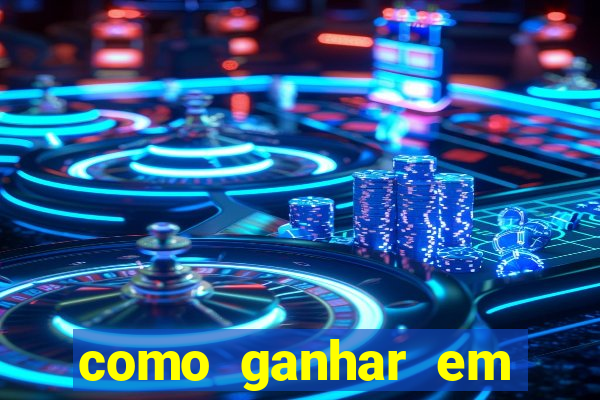 como ganhar em jogos de cassino