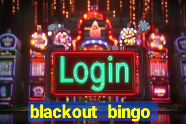 blackout bingo promo code free money no deposit