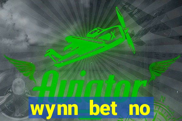 wynn bet no deposit bonus