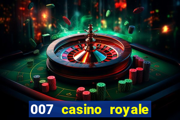 007 casino royale filme completo dublado hd