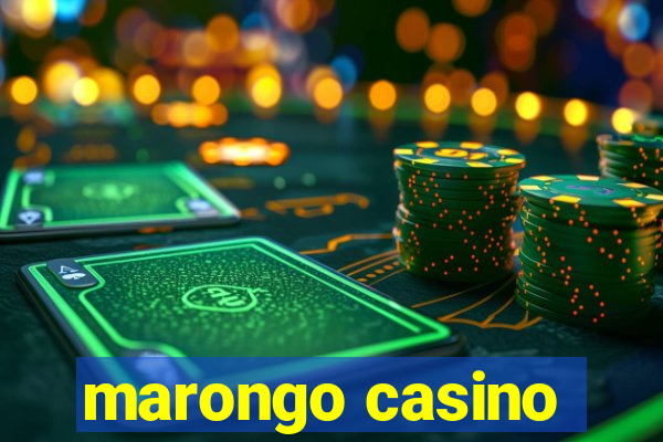 marongo casino