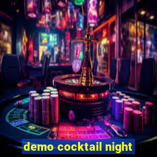 demo cocktail night