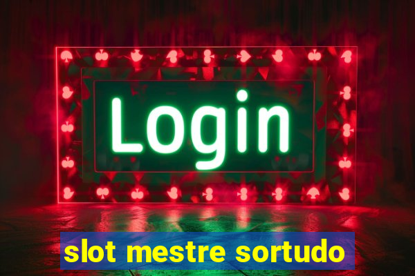 slot mestre sortudo