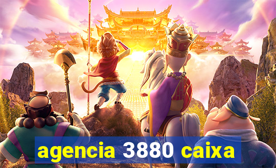 agencia 3880 caixa