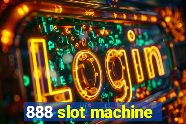 888 slot machine