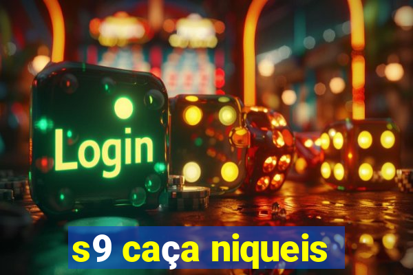 s9 caça niqueis