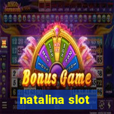 natalina slot