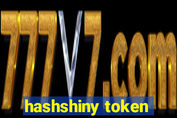 hashshiny token