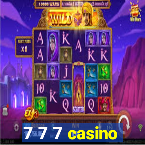 7 7 7 casino