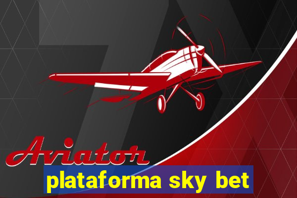 plataforma sky bet