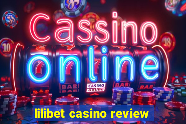 lilibet casino review