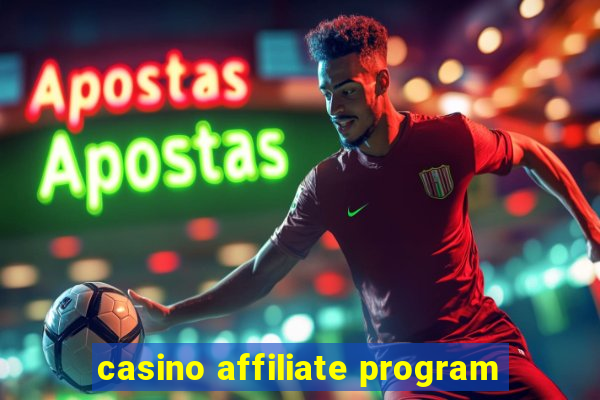 casino affiliate program