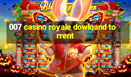 007 casino royale dowloand torrent