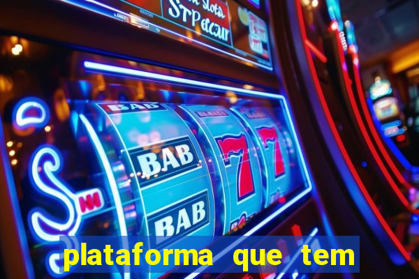 plataforma que tem o jogo do tigre