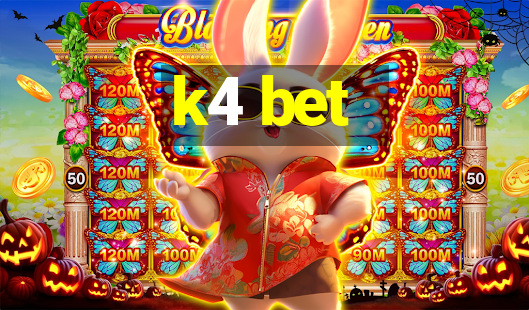 k4 bet