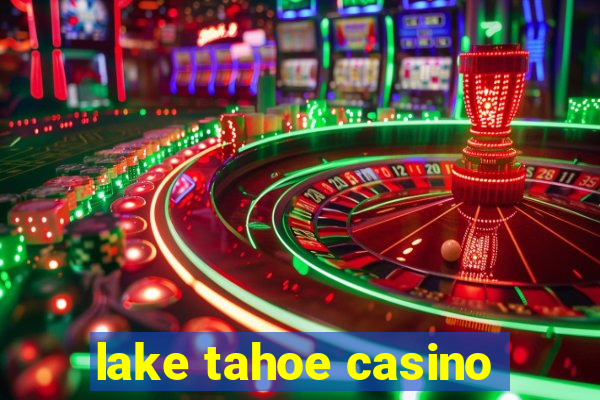 lake tahoe casino