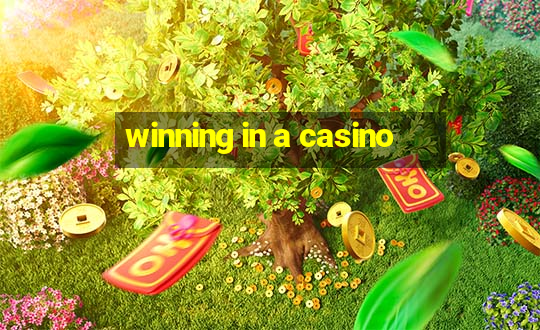 winning in a casino