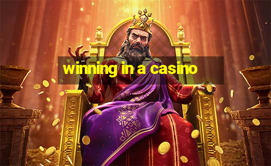 winning in a casino